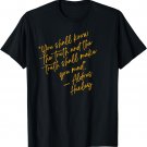Aldous Huxley philosophy quote on truth T-Shirt