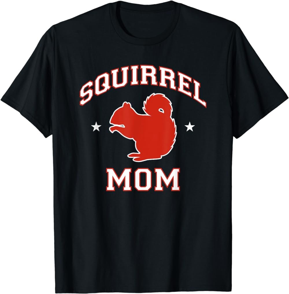 Squirrel Mom T-Shirt