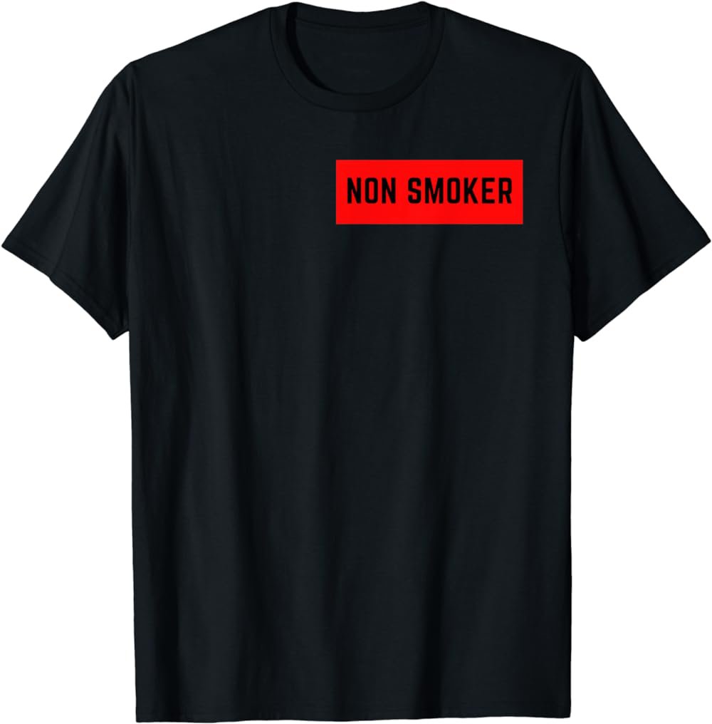 Non Smoker Label No Smoking Sign Dont Smoke T-Shirt