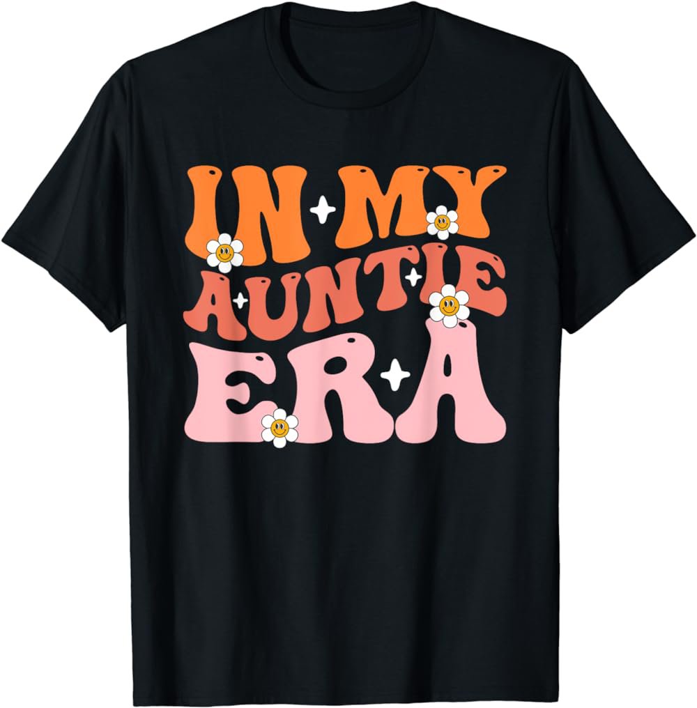 Groovy Retro In My Cool Auntie Era Cool Gifts For Auntie T-Shirt