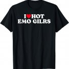 I Love hot Emo Girls T-Shirt
