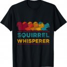 Vintage Squirrel Lover - Squirrel Whisperer Squirrel T-Shirt