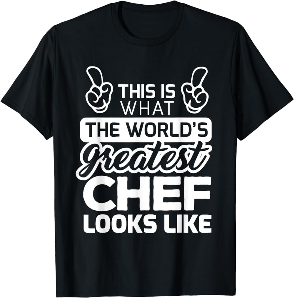 World's Greatest Chef Best Chef Ever T-Shirt