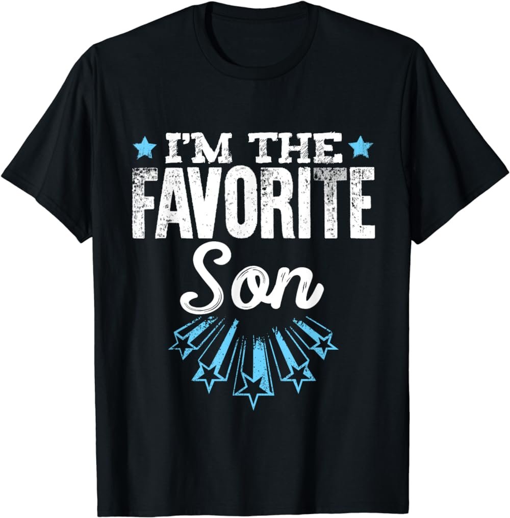 I'm The Favorite Son T-Shirt