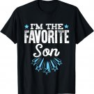 I'm The Favorite Son T-Shirt