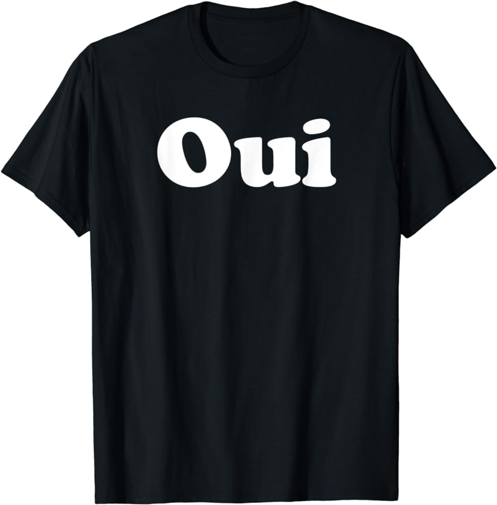 Oui T-Shirt