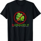 I Hate Cilantro - ILLEGALIZE IT say no to cilantro! T-Shirt