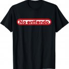 No Entiendo Shirt Funny Spanish I Dont Understand T-Shirt