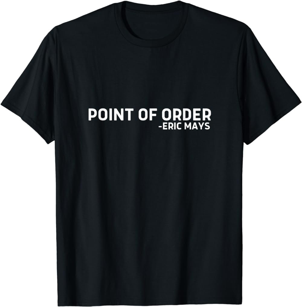 Point of Order Definition T-Shirt