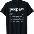 Peepaw Definition Funny Dictionary Entry for Men Dad Grandpa T-Shirt