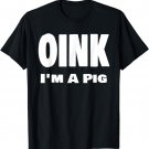 Funny Oink I'm A Pig Halloween Last Minute Costume T-Shirt