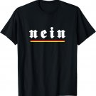 Nein No German No Saying T-Shirt