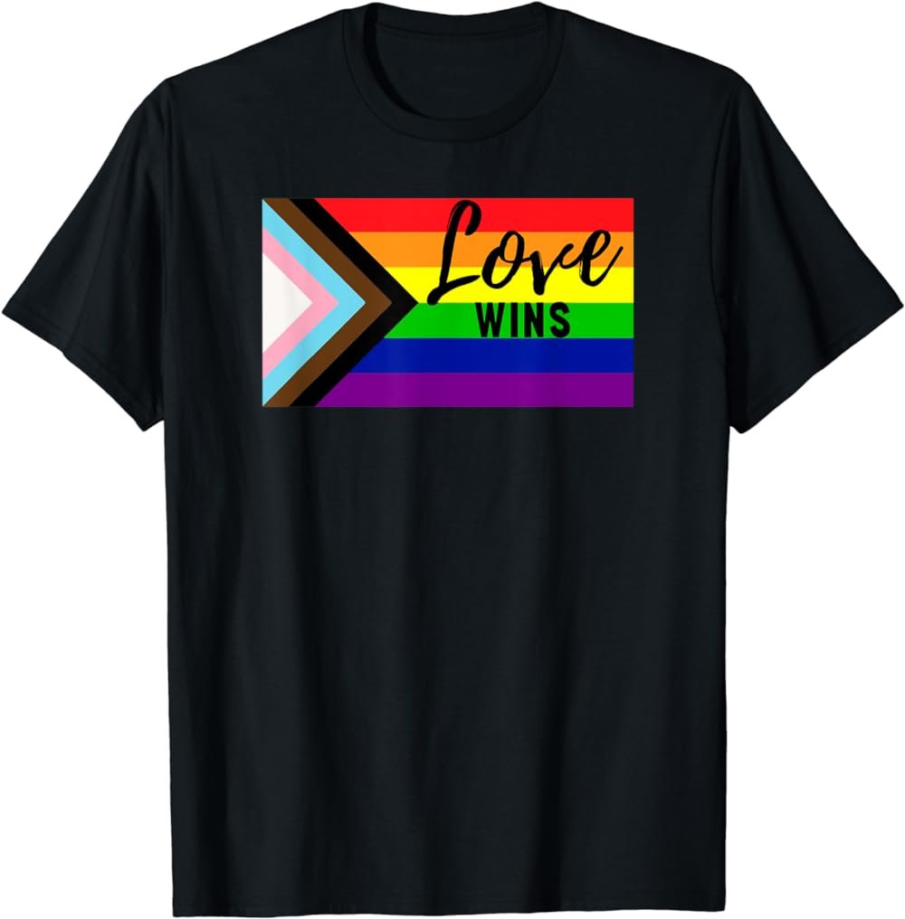 Love Wins Gay Pride Flag LGBTQ Progress All Inclusive T-Shirt