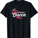 Kickball Queen T-Shirt - Kickball Player Tee Shirt