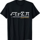 I ate some Pi - Funny Pi Day & Math Lover Gift T-Shirt