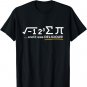 I ate some Pi - Funny Pi Day & Math Lover Gift T-Shirt