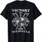 VIKINGS RISE - VICTORY OR VALHALLA - NORSE SHIRT Gift