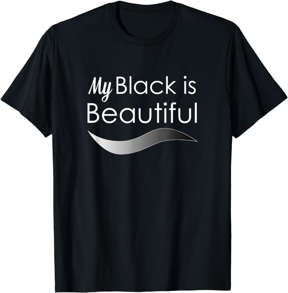 My Black is Beautiful T-Shirt