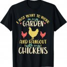Chickens Garden Gardening Chicken Lover Hen T-Shirt