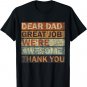 Dear Dad Great Job We're Awesome Thank You, Vintage Father T-Shirt