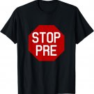 Stop Pre T-Shirt (Runners Shirt)