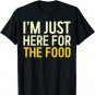 I'm Just Here For The Food T-Shirt Thanksgiving Dinner Shirt T-Shirt