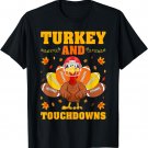 Funny Thanksgiving Turkey And Touchdowns T-Shirt
