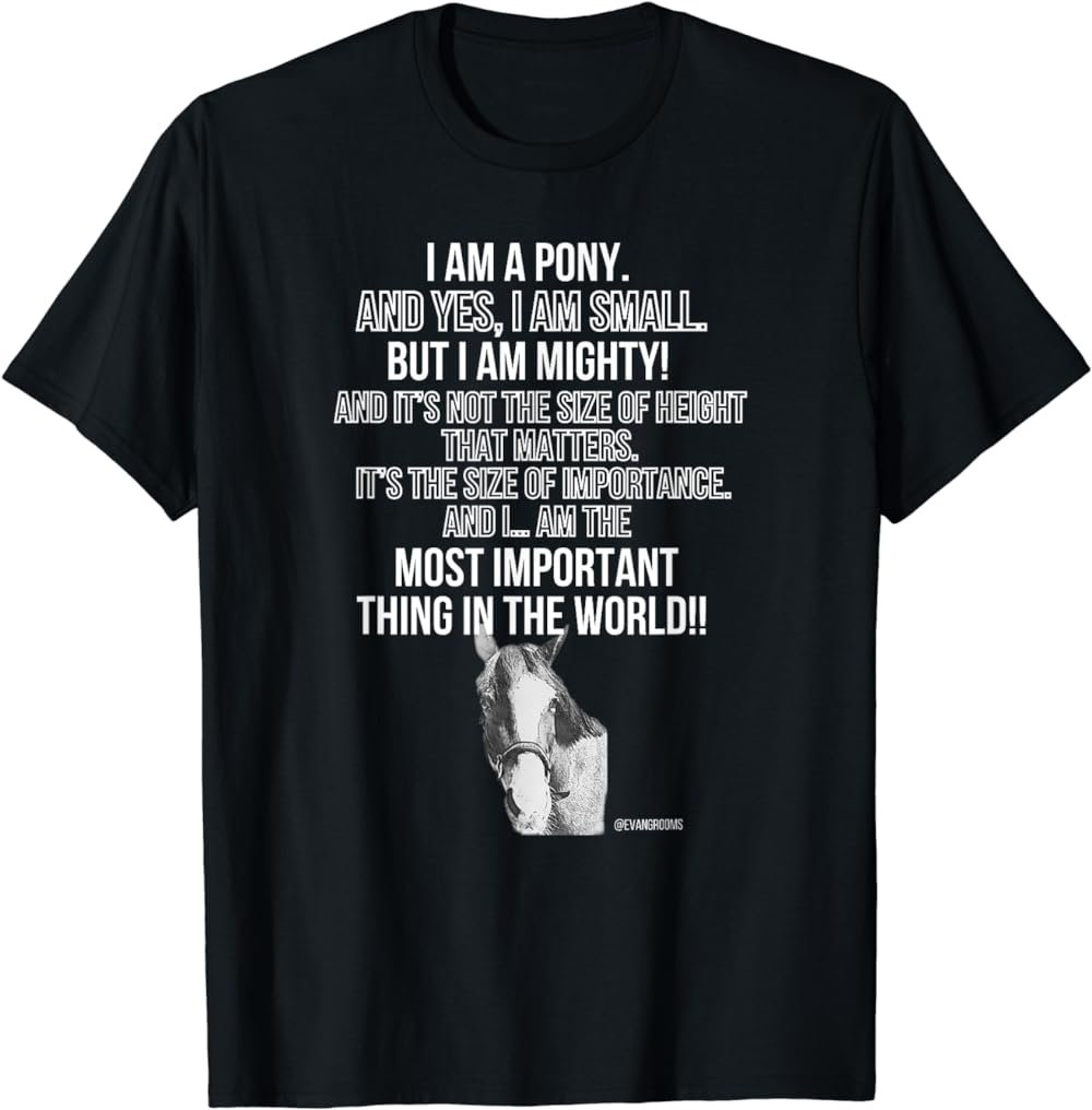 Piper The Talking Pony - Small But Mighty T-Shirt