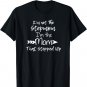 I'm Not The Stepmom I'm The Mom That Stepped Up T-Shirt