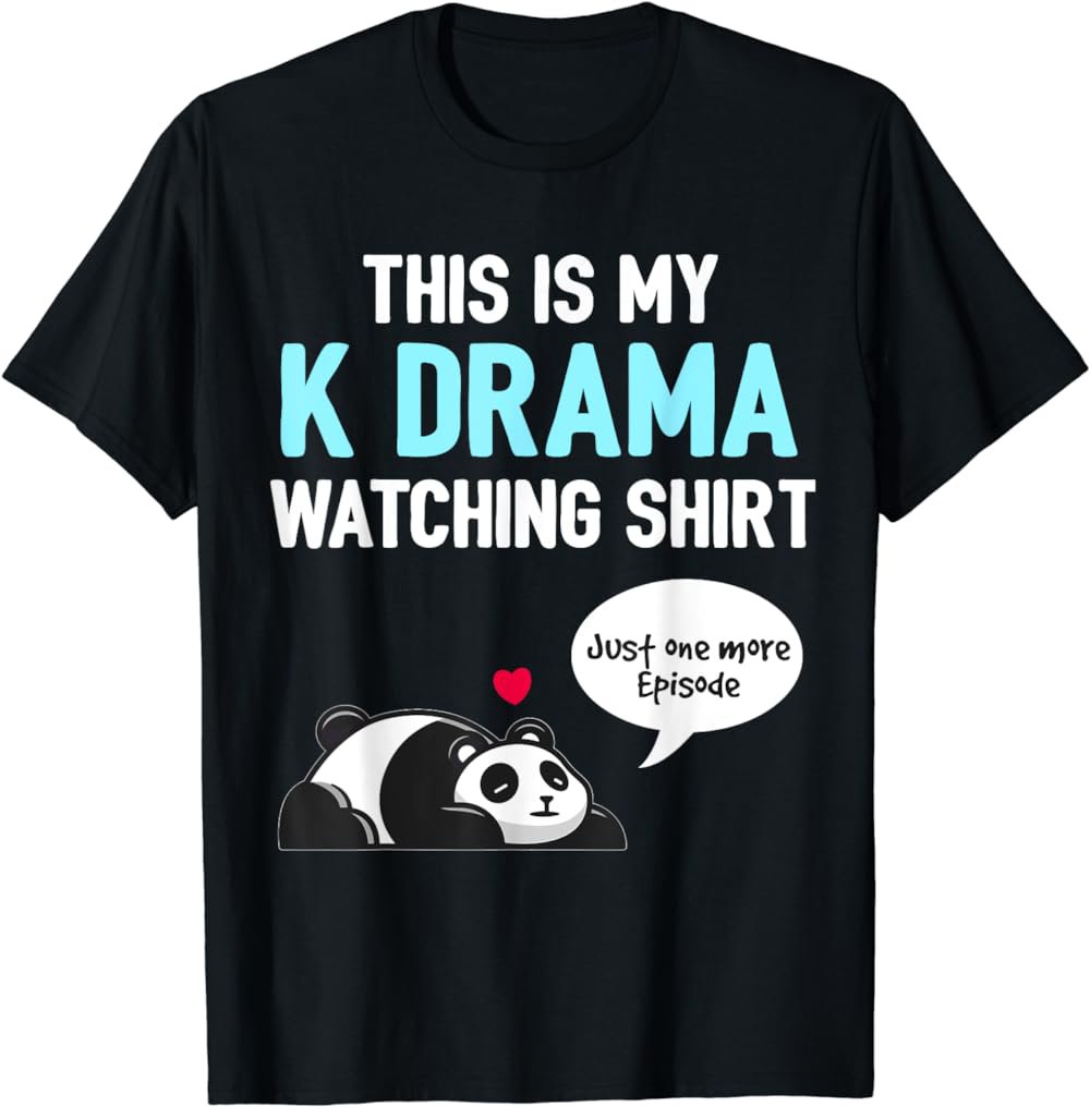 K-Drama Korean Drama Lover, This Is My K Drama Watching T-Shirt