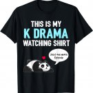 K-Drama Korean Drama Lover, This Is My K Drama Watching T-Shirt