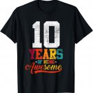 10 Years Of Being Awesome Gifts 10 Years Old 10th Birthday T-Shirt