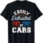 Easily Distracted By Cars Racing Cars Fans Gift Speed Driver T-Shirt