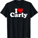 I LOVE HEART CARLY T-Shirt