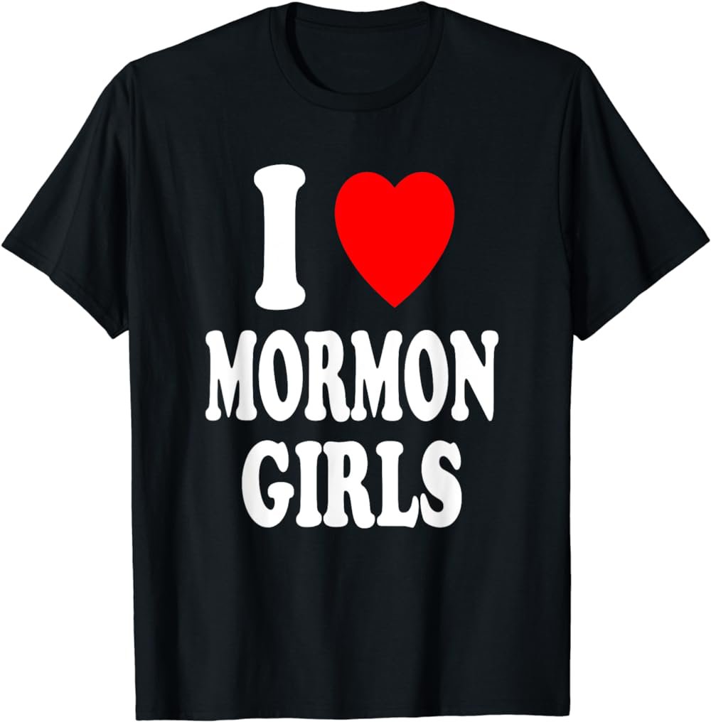 I Heart Love Mormon Girls Religion Culture Mormonism T Shirt 