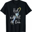 Hail and Well Met, My Dude Umbrella T-Shirt