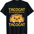 TACOCAT Spelled Backward Is TACOCAT - I Love Cats And Tacos T-Shirt