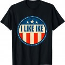 I Like Ike T-Shirt T-Shirt
