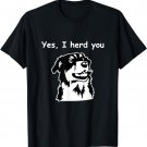 Yes, I "Herd" You Funny Australian Shepherd | Dog T-Shirt