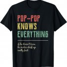 Pops Shirt for Grandpa, Pop-Pop Knows Everything T-Shirt