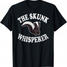 The Skunk Whisperer Shirt: Love Skunks Gift Tee