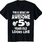 Kids This is What an Awesome 5 Years Old Looks Like T-shirt T-Shirt