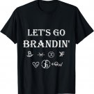 Let's Go Brandin' funny ranching farming cattle brands (C) T-Shirt