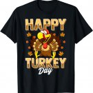 Happy Turkey Day Shirt Thanksgiving Day T-Shirt Holiday Gift T-Shirt