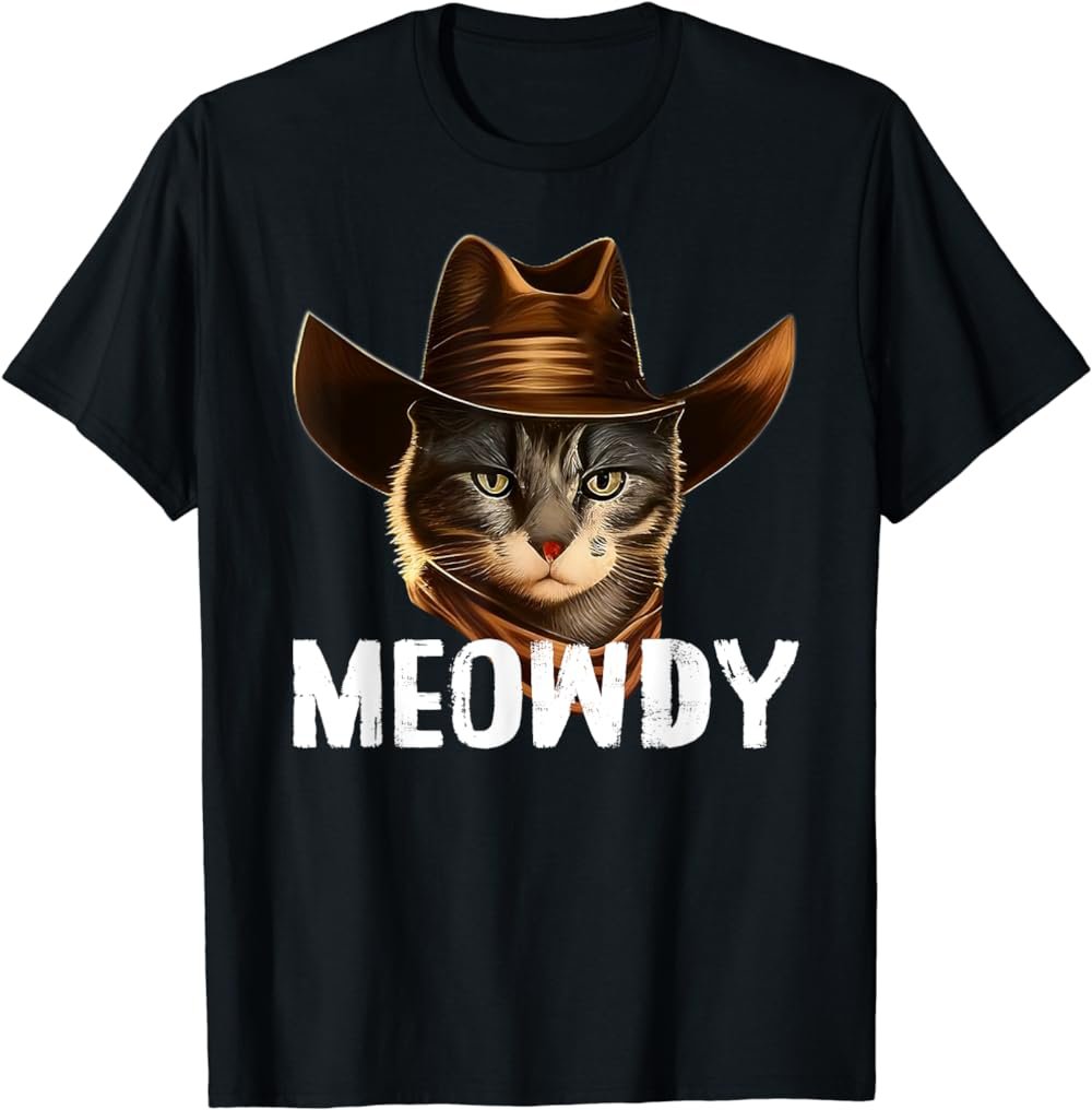 Meowdy Cat Cowboy Funny Cat Meme T-Shirt
