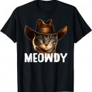 Meowdy Cat Cowboy Funny Cat Meme T-Shirt