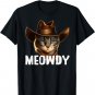 Meowdy Cat Cowboy Funny Cat Meme T-Shirt