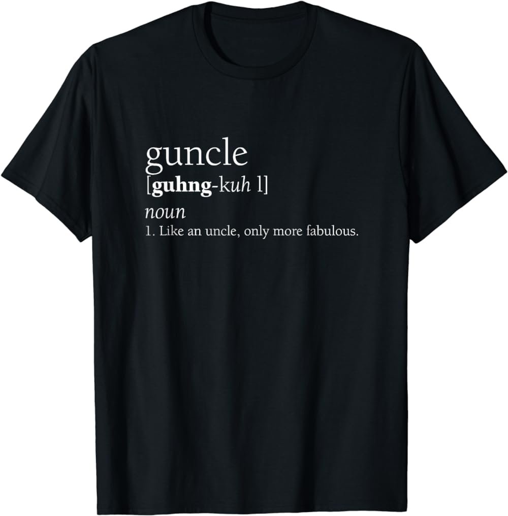 Guncle Definition Shirt, Funny Pregnancy Announcement Gift