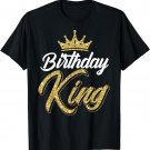 Birthday King Son Or Dad´s Birthday Party T-Shirt