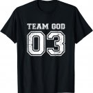 Team God 03 Christian FaithT Shirt